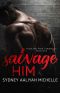 [Highland Park Chronicles 01] • Salvage Him